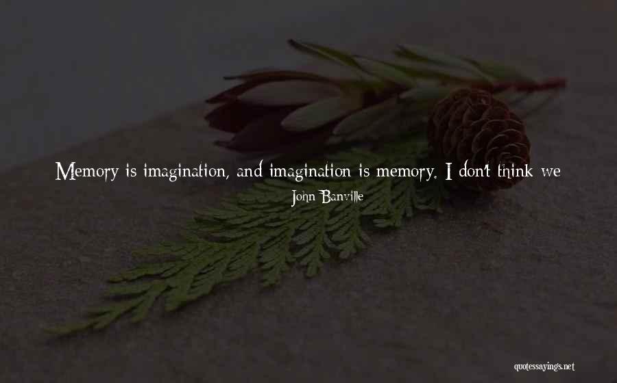 The Future Change Quotes By John Banville The Future Change Quotes By John Banville