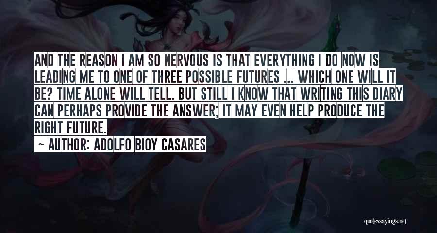 The Future Diary Quotes By Adolfo Bioy Casares