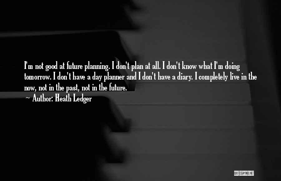 The Future Diary Quotes By Heath Ledger