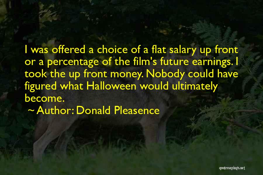 The Future Film Quotes By Donald Pleasence