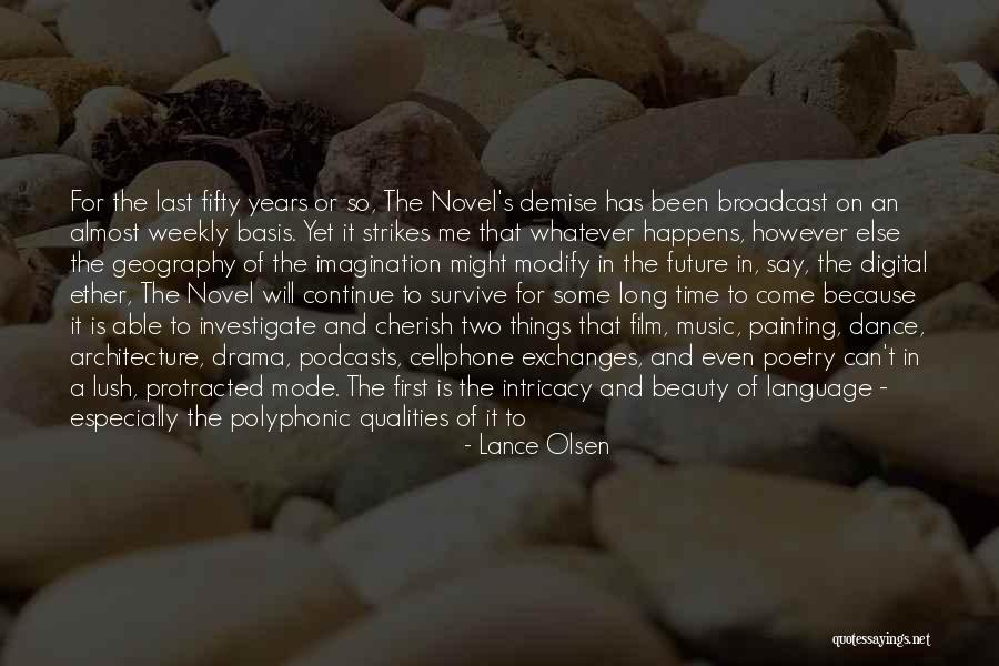 The Future Film Quotes By Lance Olsen The Future Film Quotes By Lance Olsen