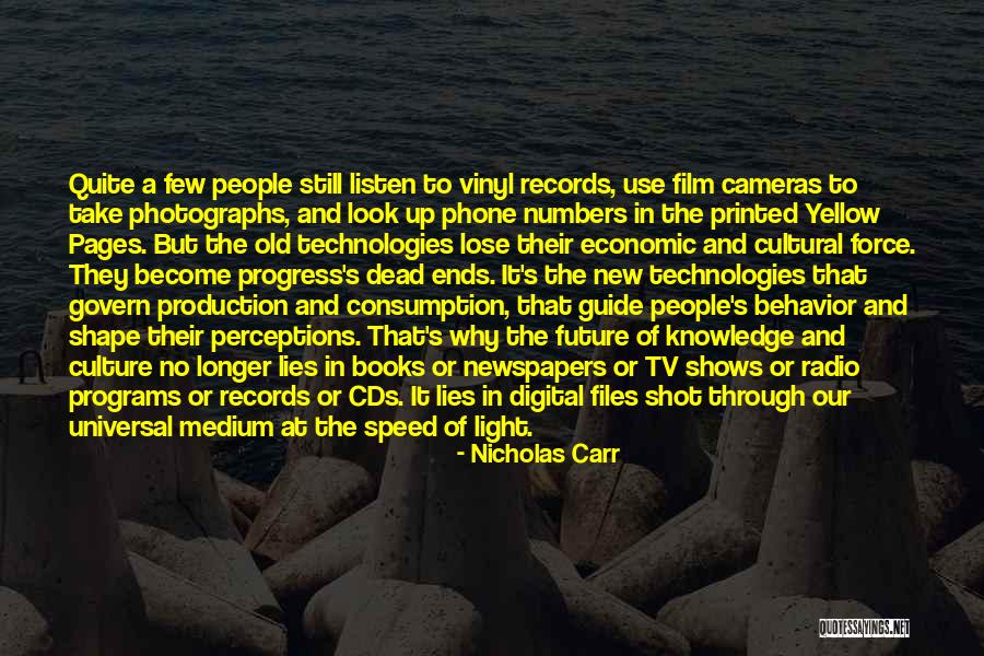 The Future Film Quotes By Nicholas Carr The Future Film Quotes By Nicholas Carr