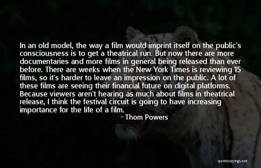 The Future Film Quotes By Thom Powers The Future Film Quotes By Thom Powers