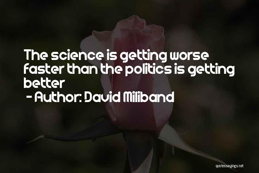 The Future Getting Better Quotes By David Miliband