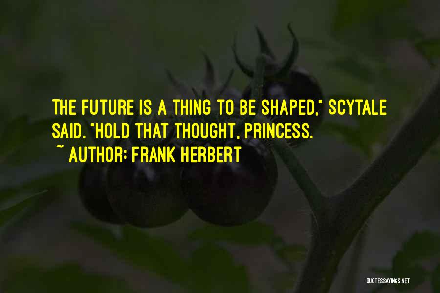 The Future Hold Quotes By Frank Herbert