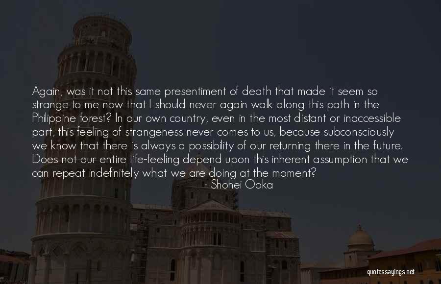 The Future Is A Possibility Quotes By Shohei Ooka The Future Is A Possibility Quotes By Shohei Ooka