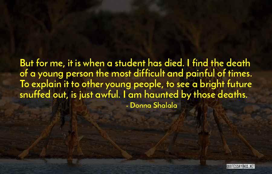 The Future Is Bright Quotes By Donna Shalala The Future Is Bright Quotes By Donna Shalala