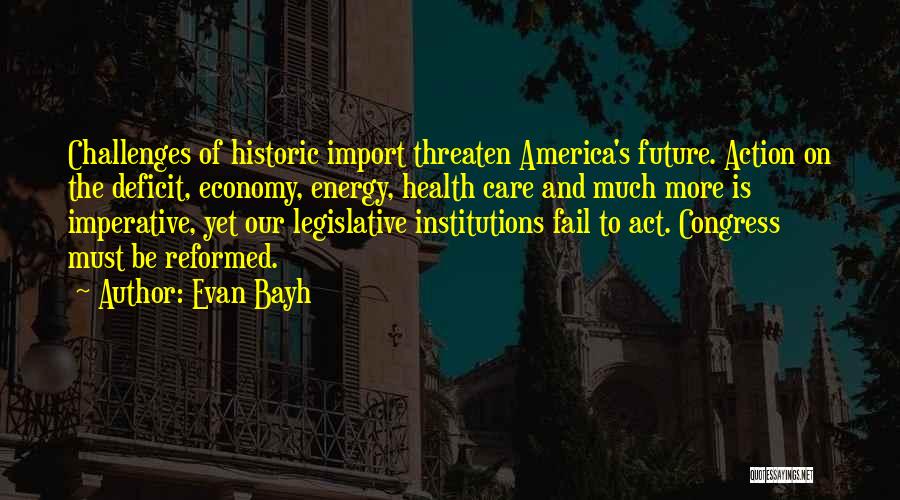 The Future Of America Quotes By Evan Bayh