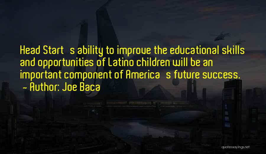The Future Of America Quotes By Joe Baca