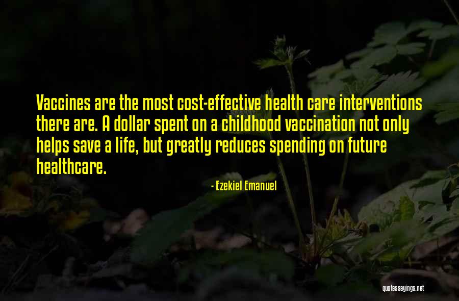 The Future Of Healthcare Quotes By Ezekiel Emanuel