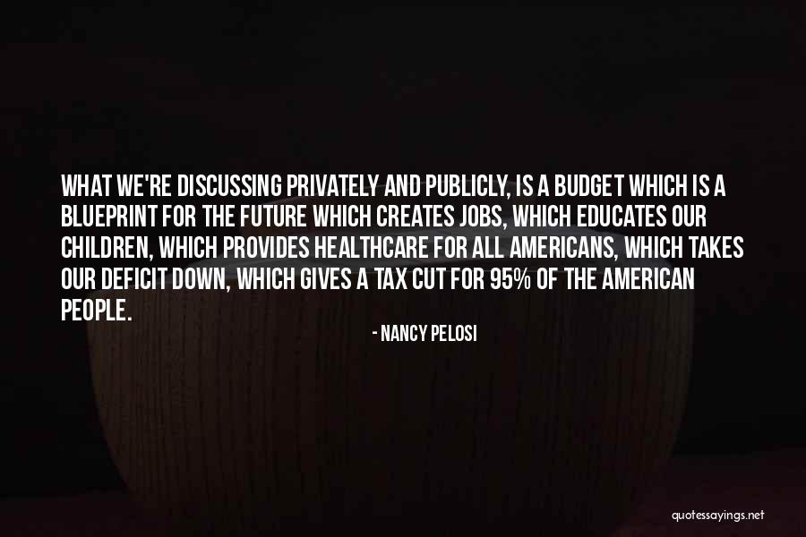 The Future Of Healthcare Quotes By Nancy Pelosi