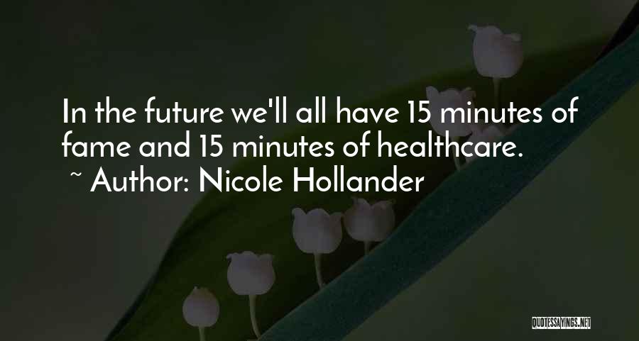 The Future Of Healthcare Quotes By Nicole Hollander