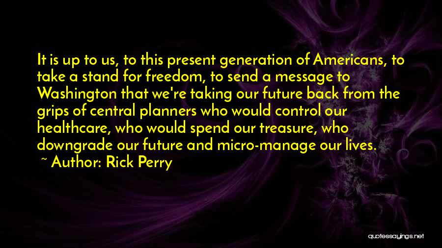 The Future Of Healthcare Quotes By Rick Perry