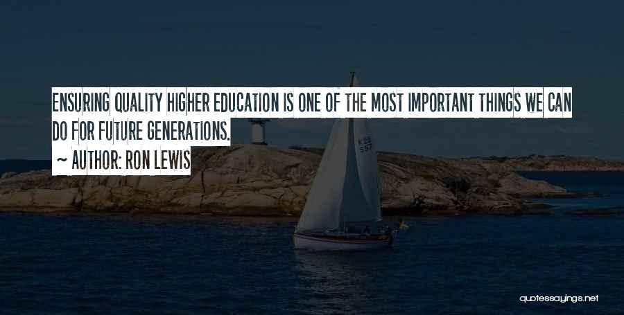 The Future Of Higher Education Quotes By Ron Lewis