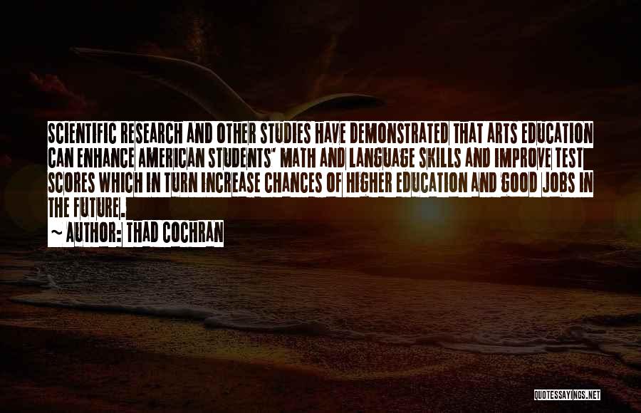 The Future Of Higher Education Quotes By Thad Cochran