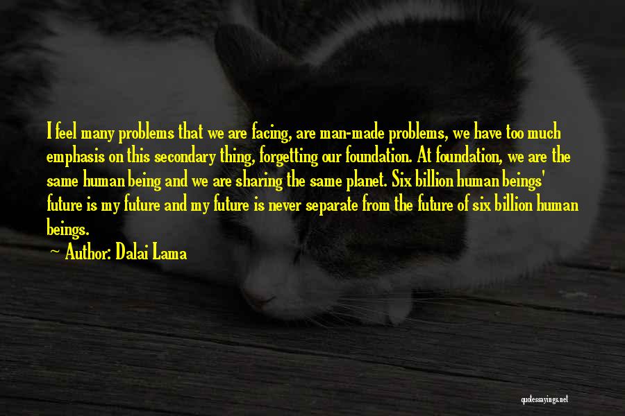 The Future Of Our Planet Quotes By Dalai Lama