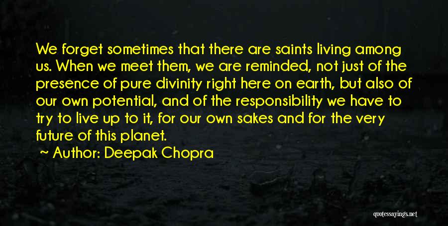 The Future Of Our Planet Quotes By Deepak Chopra