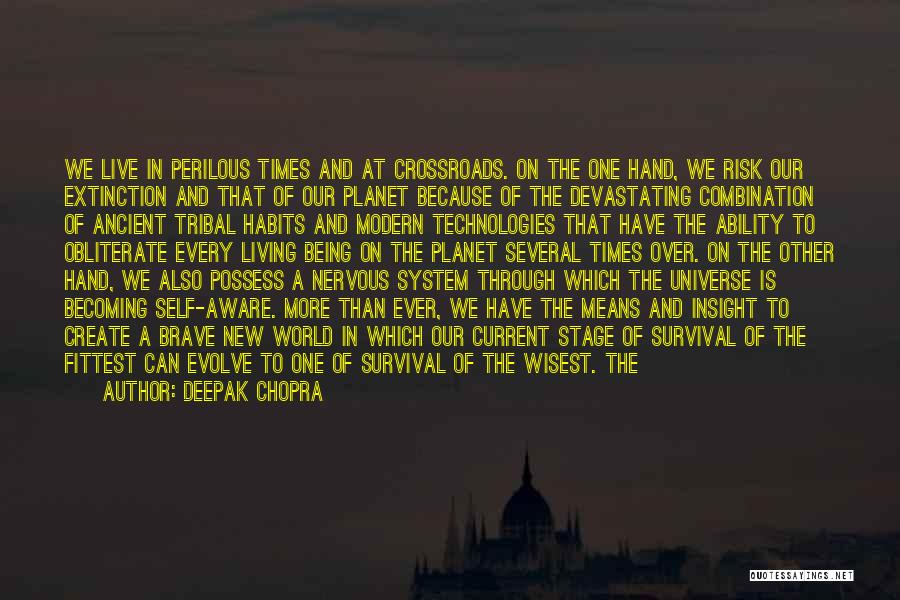 The Future Of Our Planet Quotes By Deepak Chopra