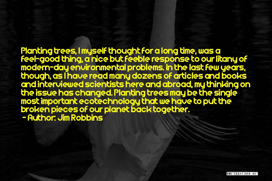 The Future Of Our Planet Quotes By Jim Robbins