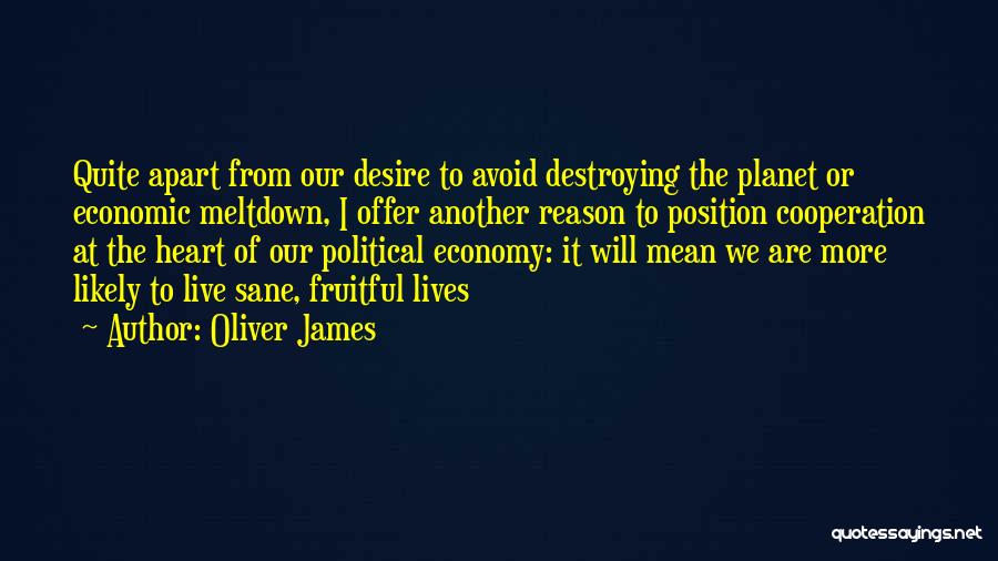 The Future Of Our Planet Quotes By Oliver James