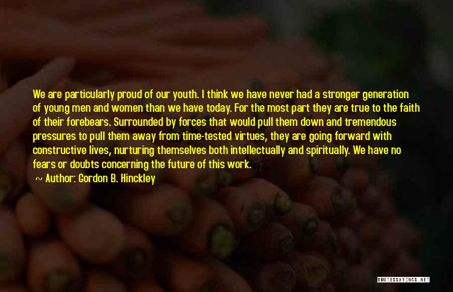 The Future Of Our Youth Quotes By Gordon B. Hinckley