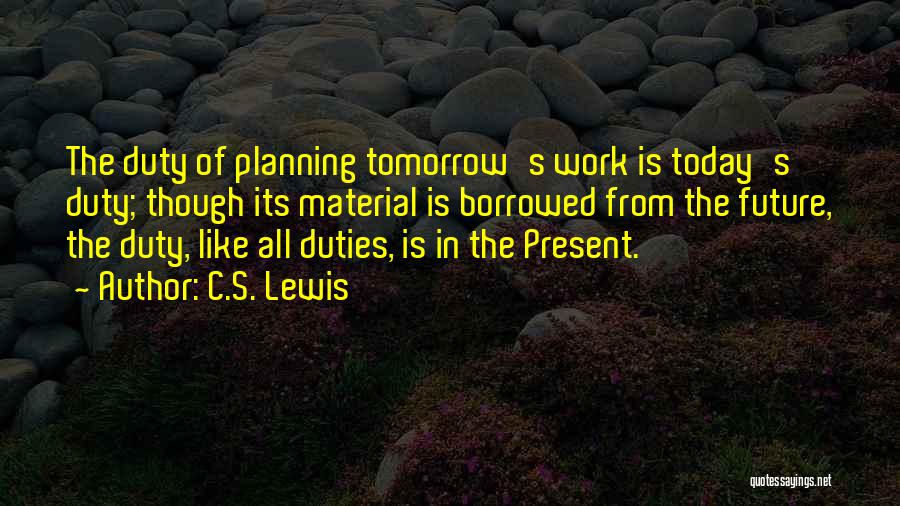 The Future Of Work Quotes By C.S. Lewis