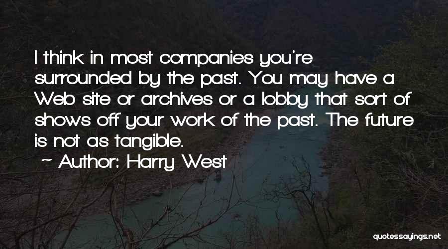 The Future Of Work Quotes By Harry West