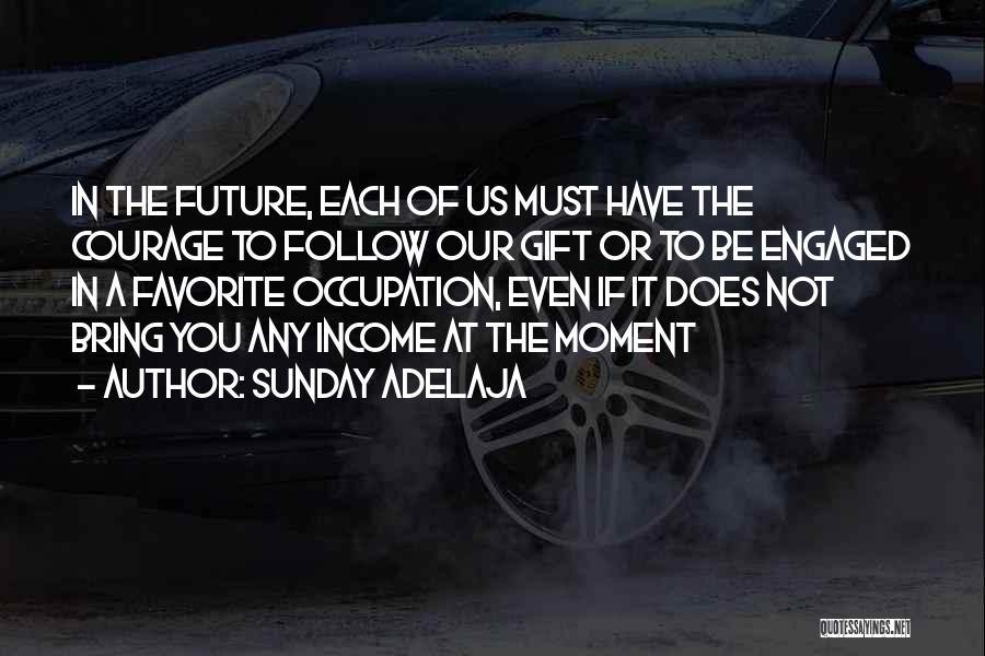 The Future Of Work Quotes By Sunday Adelaja