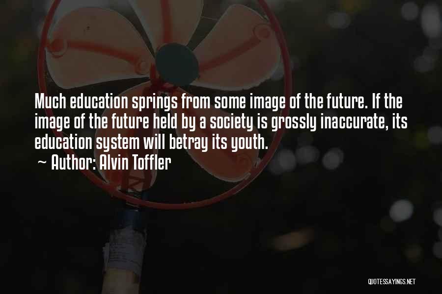 The Future Of Youth Quotes By Alvin Toffler