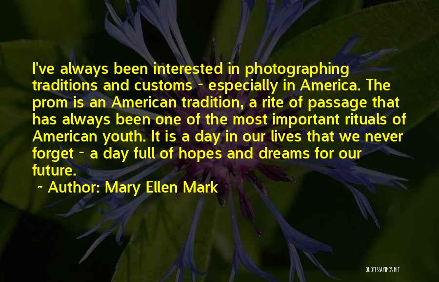 The Future Of Youth Quotes By Mary Ellen Mark