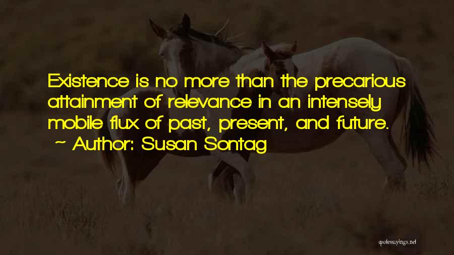 The Future Present And Past Quotes By Susan Sontag
