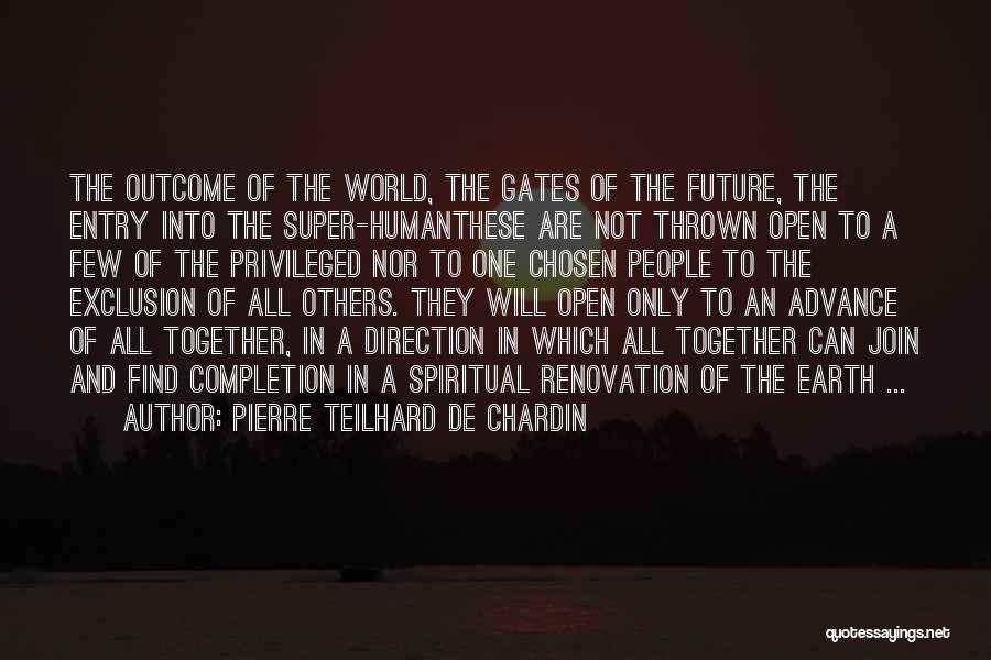 The Future Together Quotes By Pierre Teilhard De Chardin
