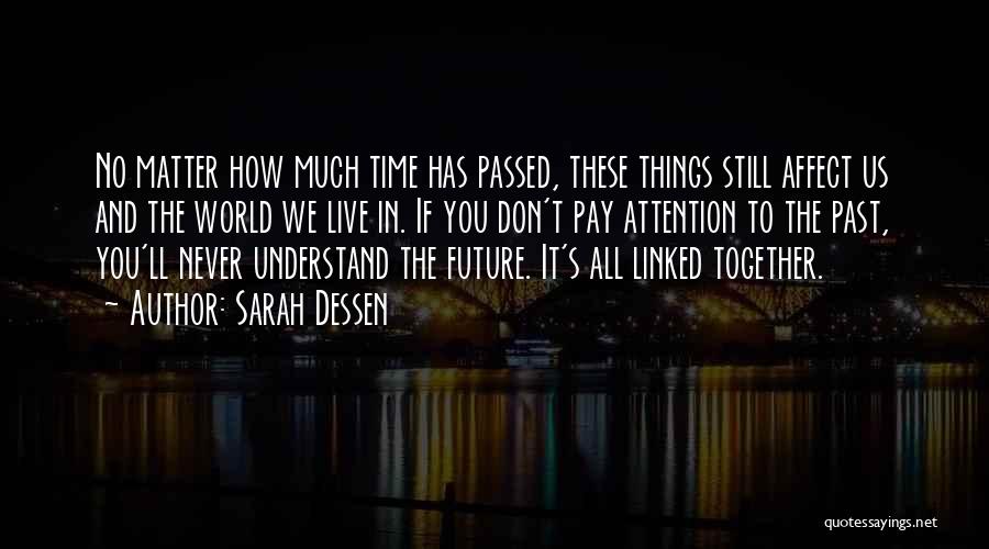 The Future Together Quotes By Sarah Dessen