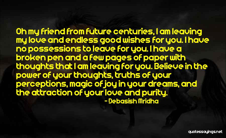 The Future With Your Love Quotes By Debasish Mridha