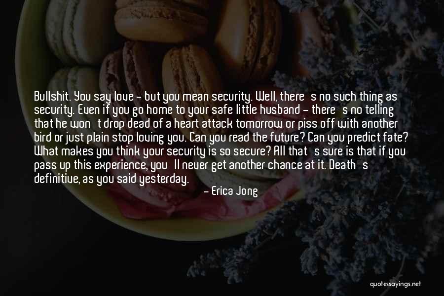 The Future With Your Love Quotes By Erica Jong