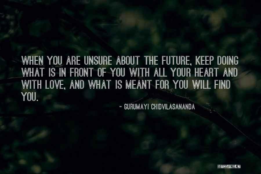 The Future With Your Love Quotes By Gurumayi Chidvilasananda