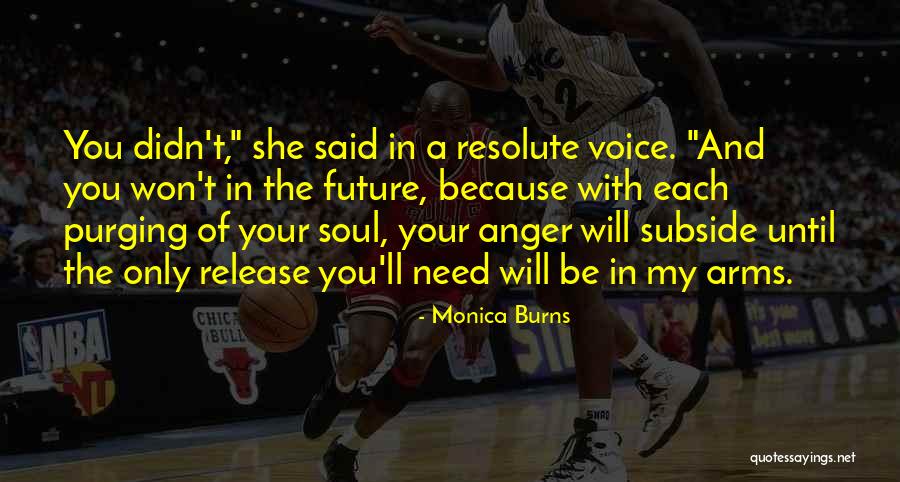 The Future With Your Love Quotes By Monica Burns