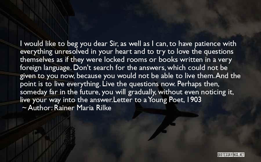 The Future With Your Love Quotes By Rainer Maria Rilke