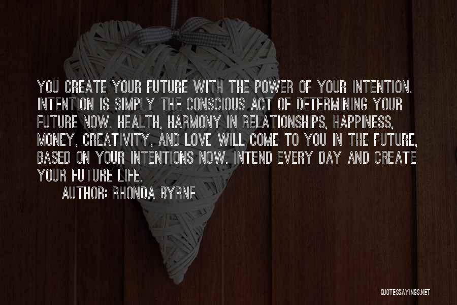 The Future With Your Love Quotes By Rhonda Byrne