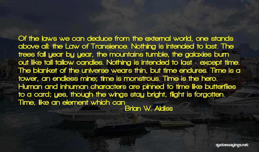 The Future's So Bright Quotes By Brian W. Aldiss