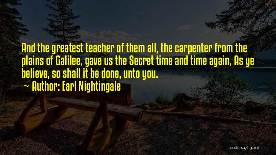 The Galilee Quotes By Earl Nightingale