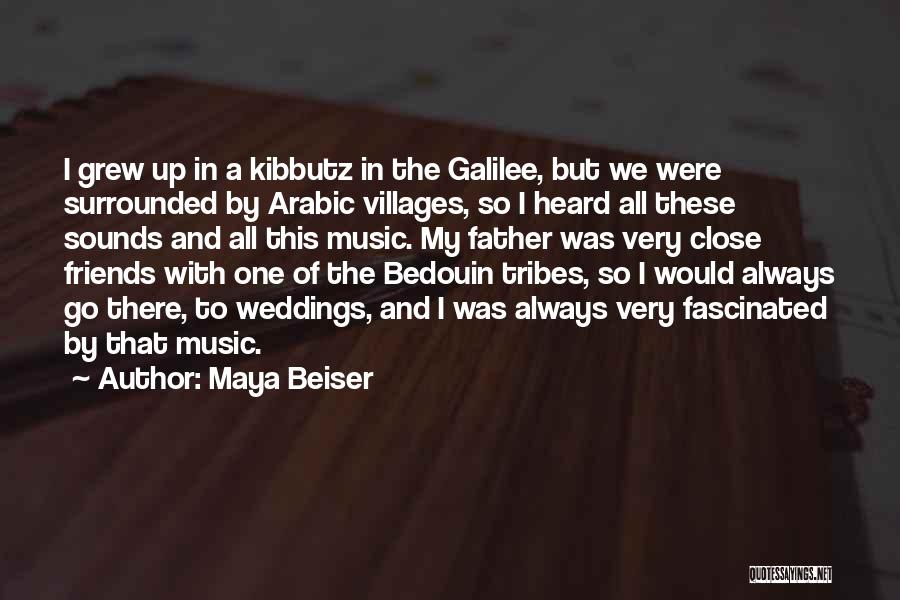 The Galilee Quotes By Maya Beiser