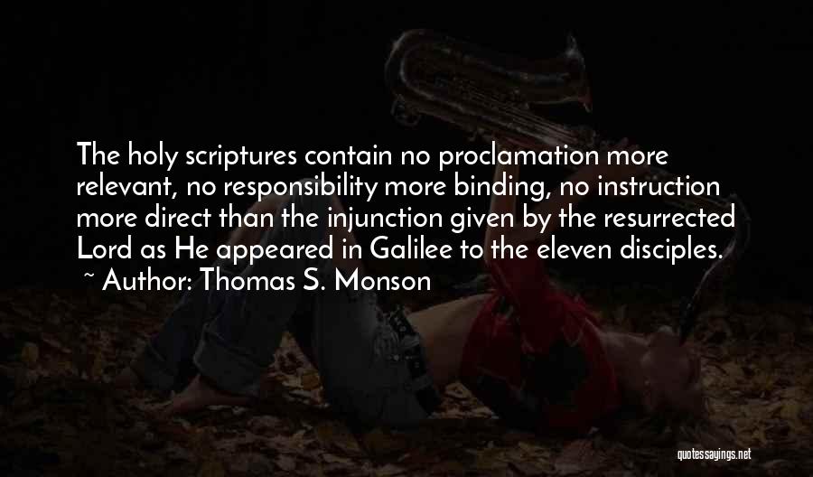 The Galilee Quotes By Thomas S. Monson