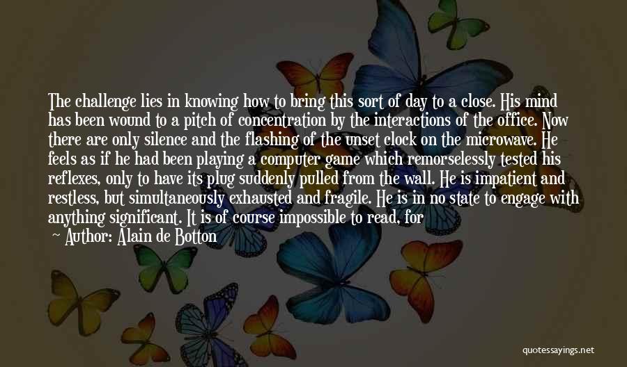 The Game Book Quotes By Alain De Botton