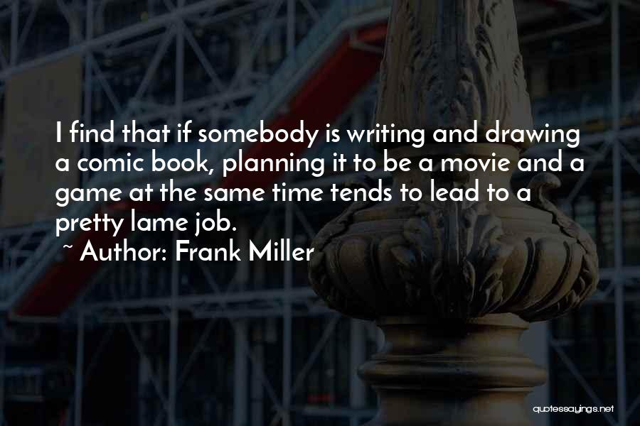 The Game Book Quotes By Frank Miller