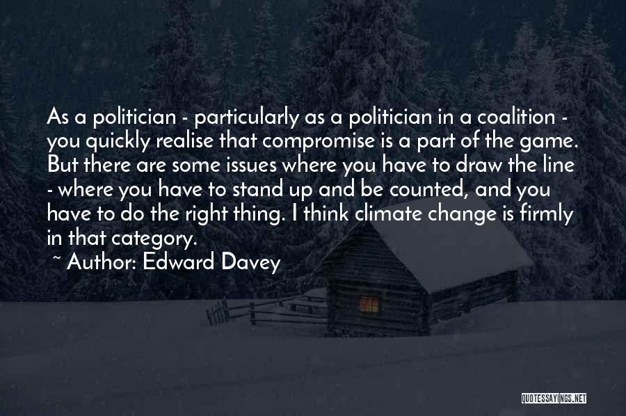 The Game Change Quotes By Edward Davey