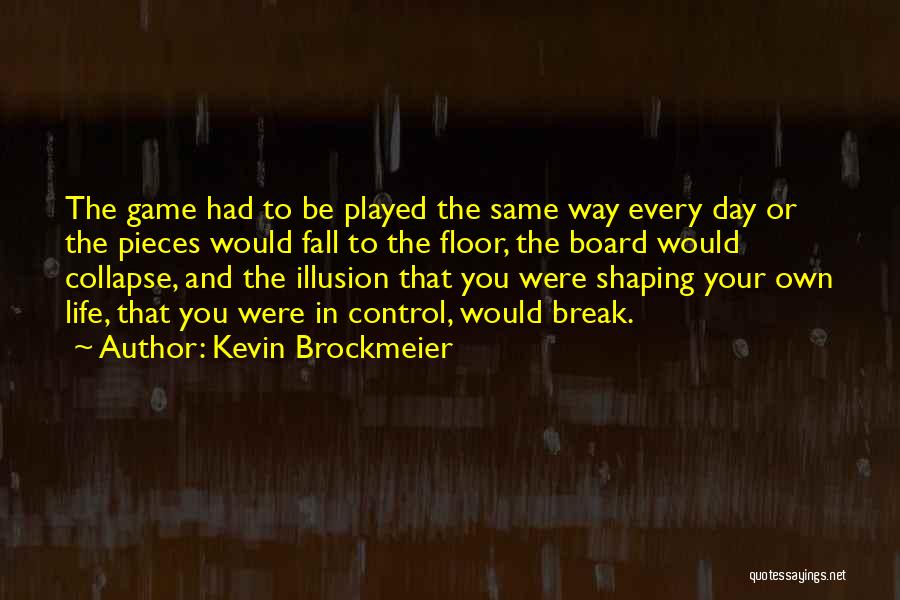 The Game Change Quotes By Kevin Brockmeier