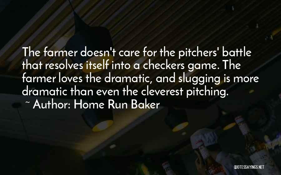 The Game Of Checkers Quotes By Home Run Baker