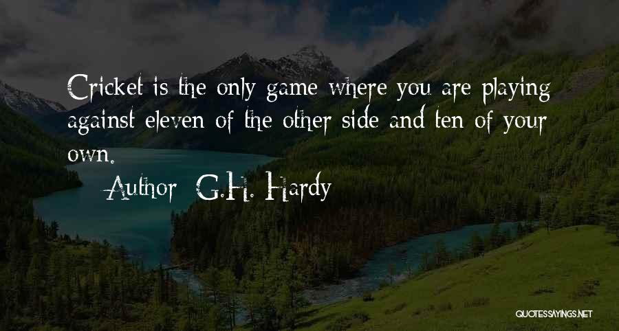 The Game Of Cricket Quotes By G.H. Hardy