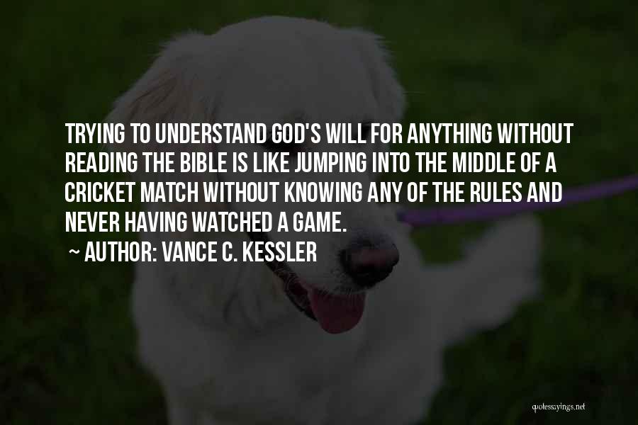 The Game Of Cricket Quotes By Vance C. Kessler